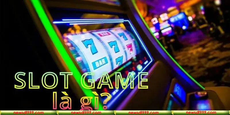 Slot nghĩa là gì đang là thắc mắc của rất nhiều thành viên mới