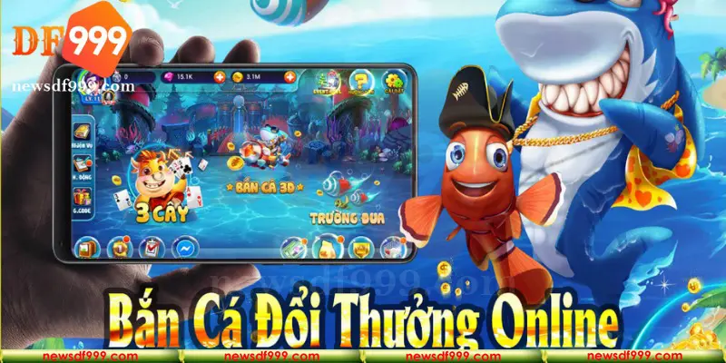 Bắn cá online đổi thưởng tại nhà cái DF999 là điểm đến cuốn hút