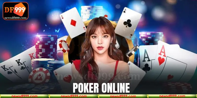 Poker online là siêu phẩm cá cược đáng mong đợi nhất năm 2025